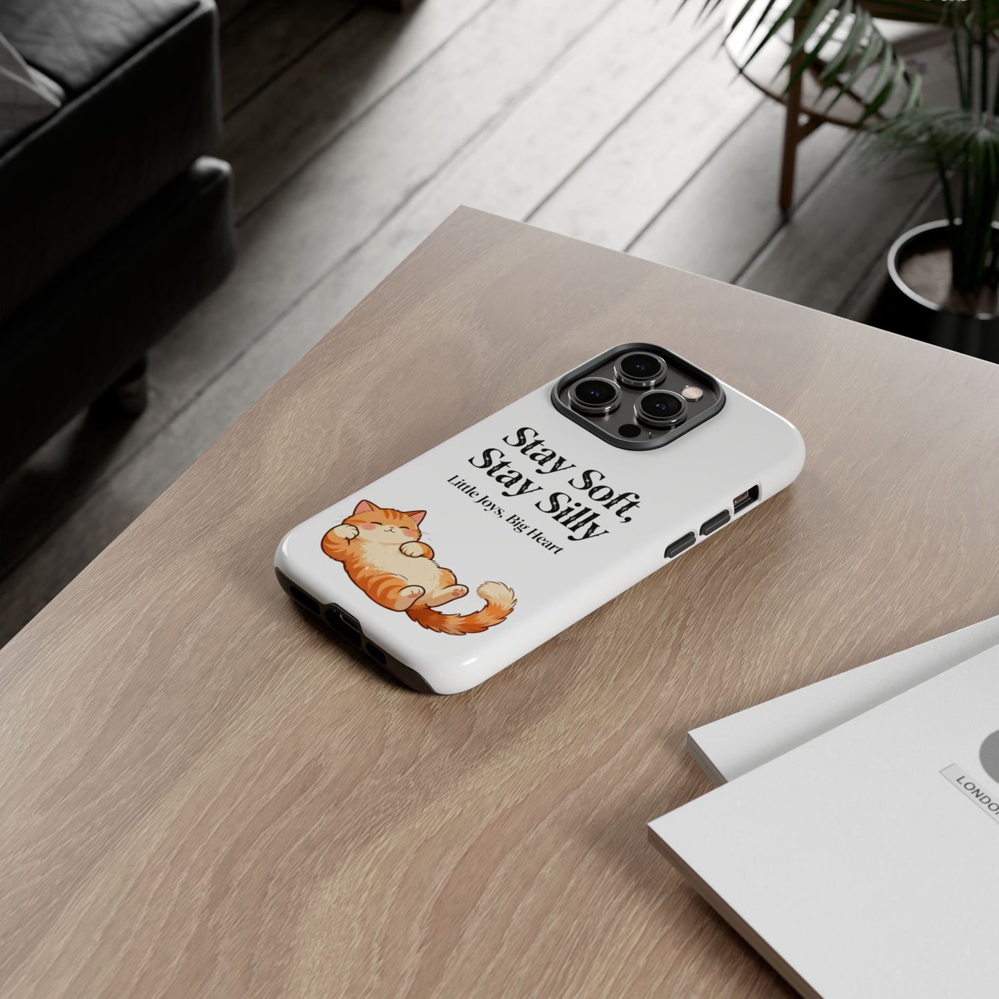 Orange Cat Aesthetic Phone Case – Stay Soft, Stay Silly | Custom Text Available | Little Joys, Big Heart