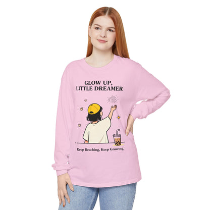 Glow Up Dreamer Long Sleeve Tee – Uplifting Inspirational Graphic Shirt