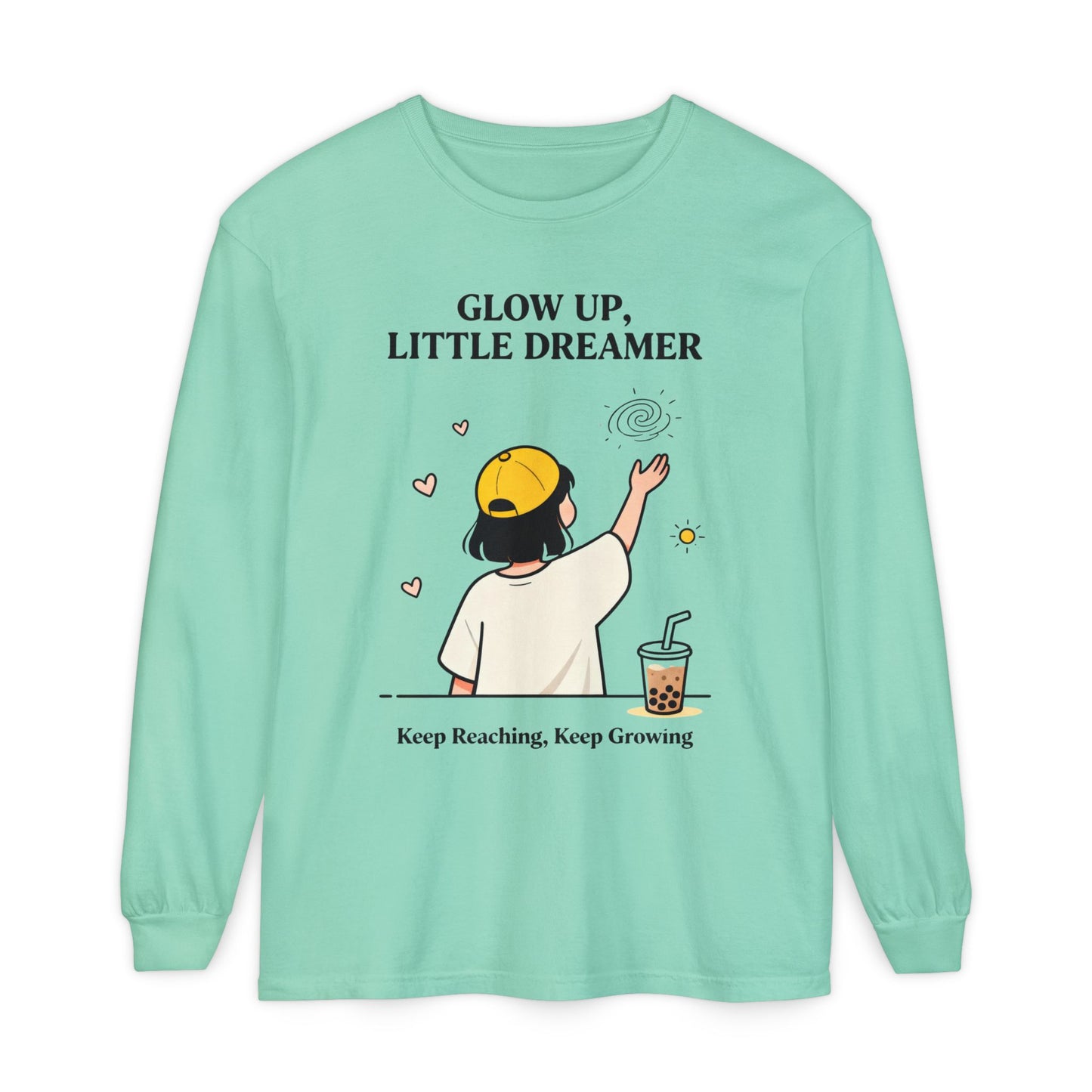 Glow Up Dreamer Long Sleeve Tee – Uplifting Inspirational Graphic Shirt