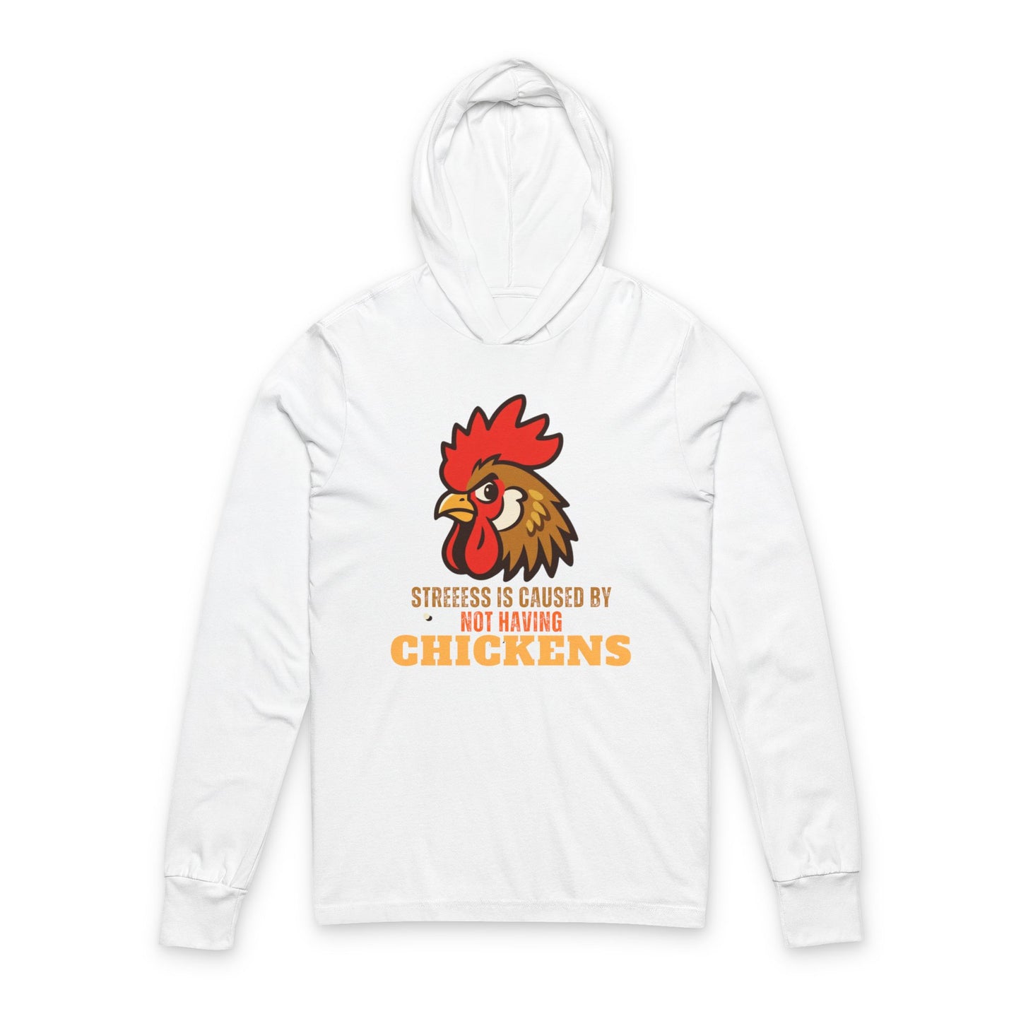 Cute Chicken Hoodie – Funny Saying Long Sleeve Tee